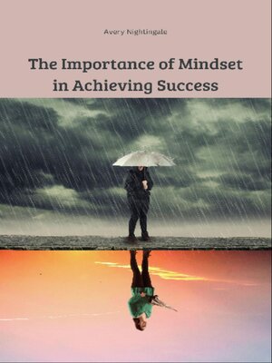 cover image of The Importance of Mindset in Achieving Success